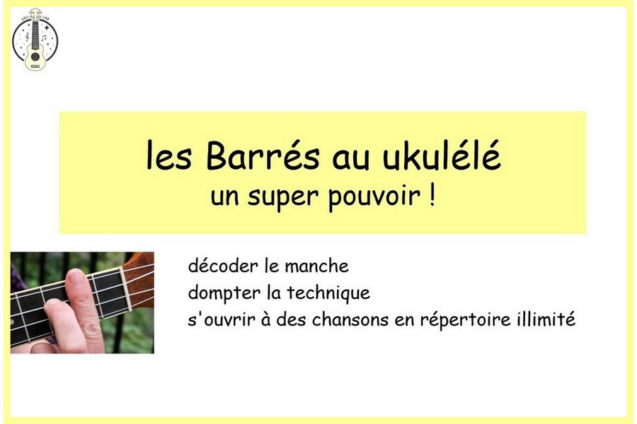 Master Classe Barrés au ukulélé, en ligne